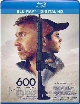 600 миль / 600 Millas (2015) BDRip 720p | А