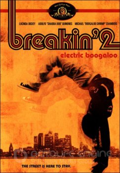 Брейк-данс 2: Электрическое Бугало / Breakin' 2: Electric Boogaloo (1984) HDTV 1080i | P2, A