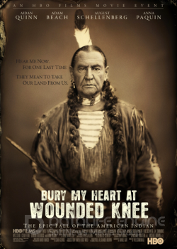 Похороните мое сердце в Вундед-Ни / Bury My Heart at Wounded Knee (2007) WEB-DLRip 720p от KORSAR | P, A