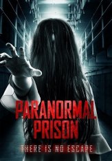 Паранормальная тюрьма / Paranormal Prison (2021) WEB-DLRip | iTunes