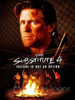 Замена 4: Без права на поражение / The Substitute: Failure Is Not an Option (2001) WEB-DL 1080p | P