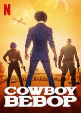 Ковбой Бибоп / Cowboy Bebop [Полный сезон] (2021) WEB-DL 720p | Пифагор