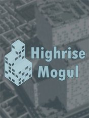 Highrise Mogul (2021)