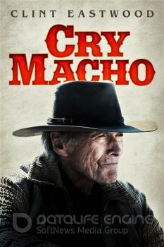 Мужские слезы / Cry Macho (2021) HDRip-AVC | iTunes