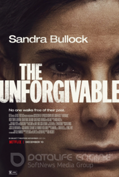 Непрощённая / The Unforgivable (2021) WEBRip 2160p | 4K | HDR | Netflix