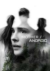 Мать/андроид / Mother/Android (2021) WEB-DL 1080p | Дубляж