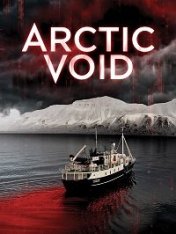 Исчезнувшие / Арктическая пустота / Arctic Void (2022) WEB-DLRip | Дубляж