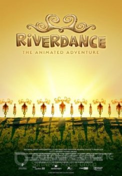 Риверданс: Анимационное Приключение / Riverdance: The Animated Adventure (2021) WEB-DL 1080p от ELEKTRI4KA | Netflix