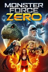 Отряд монстров Зеро / Monster Force Zero (2019) WEB-DL 1080p | OKKO