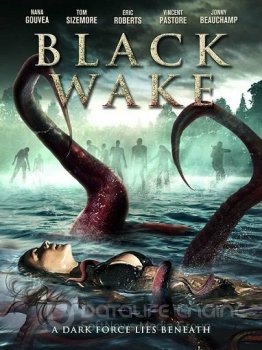 Тёмное пробуждение / Black Wake (2018) WEB-DLRip | SDI Media