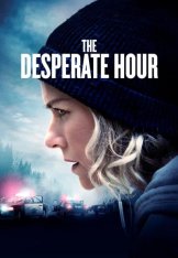 Гонка со временем / The Desperate Hour (2021) WEB-DLRip |  OKKO