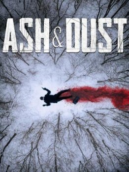 Пепел и пыль / Ash & Dust (2022) WEBRip-AVC | Pazl Voice