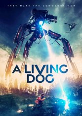 Новый мировой порядок / Живой пёс / A Living Dog (2019) WEB-DLRip | Дубляж