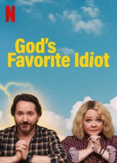 Дурак от Бога / God's Favorite Idiot [Полный сезон] (2022) WEBRip 1080p | HDRezka Studio