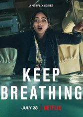 Дыши / Keep Breathing [Полный сезон] (2022) WEB-DL 1080p | ColdFilm