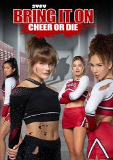 Добейся успеха или умри / Добейся успеха 7 / Bring It on 7 / Bring It On: Cheer or Die (2021) WEB-DL 1080p