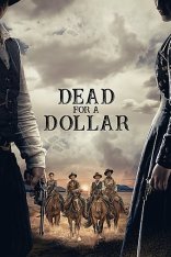 Умереть за доллар / Dead for a Dollar (2022) WEB-DLRip | Лицензия