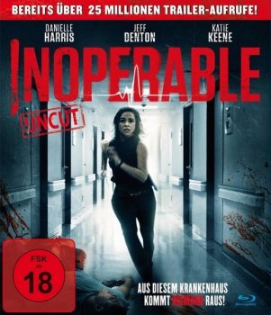 Неоперабельная / Inoperable (2017) BDRip 720p от ExKinoRay | P