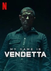 Меня зовут Месть / Имя мне Вендетта / My Name Is Vendetta / Il mio nome è vendetta (2022) WEB-DLRip