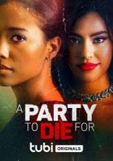 Убойная вечеринка / A Party to Die For (2022) WEB-DL 1080p