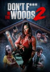 В лесу не сношаться! 2 / В лесу не е**ться 2 / Don't Fuck in the Woods 2 (2022) WEBRip 1080p | Yuka_chan & datynet