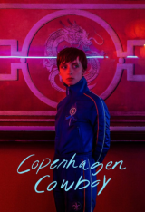 Ковбой из Копенгагена / Copenhagen Cowboy [Полный сезон] (2022) WEB-DL 720p | HDRezka Studio