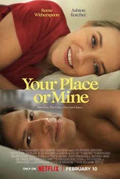 К тебе или ко мне? / Your Place or Mine (2023) WEB-DLRip-AVC | Pazl Voice