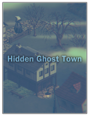 Hidden Ghost Town (2023)
