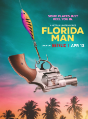 Человек из Флориды / Florida Man [Полный сезон] (2023) WEB-DL 1080p | HDrezka Studio, ColdFilm