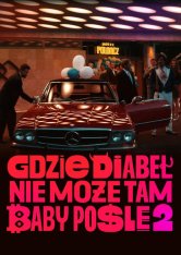 Где чёрт не сможет, там баба поможет 2 / Gdzie diabel nie moze, tam baby posle 2 (2023) WEB-DL 1080p | TVShows