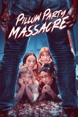 Резня на пижамной вечеринке / Pillow Party Massacre (2022) WEB-DLRip