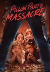 Резня на пижамной вечеринке / Pillow Party Massacre (2022) WEB-DL 1080p