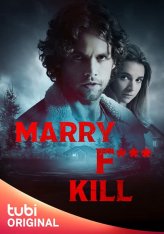 Переспать, жениться или убить / Marry F*** Kill (2023) WEB-DLRip