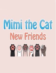 Mimi the Cat - New Friends (2023)