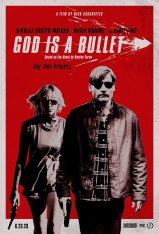 Он — это пуля / Бог — это пуля / God Is a Bullet (2023) WEB-DL 720p | Лицензия