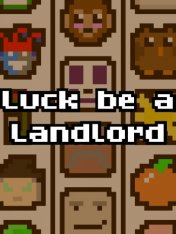 Удачи, арендодатель / Luck be a Landlord (2023)