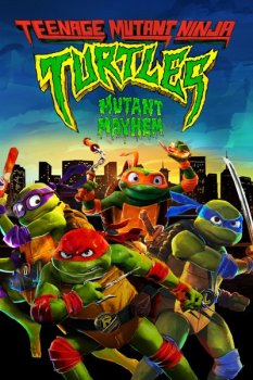 Черепашки-ниндзя: Погром мутантов / Teenage Mutant Ninja Turtles: Mutant Mayhem (2023) WEB-DLRip | P | Jaskier