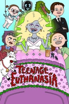 Подросток Эвтаназия / Teenage Euthanasia [1-2 сезоны: 1-13 серии из 17] (2021) WEB-DL 1080p | TVShows