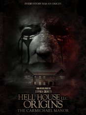 ООО «Дом ада», начало: Особняк Кармайкла / Hell House LLC Origins: The Carmichael Manor (2023) WEB-DL 1080p