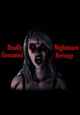 Deadly Nightmare Unwanted Heritage (2024)