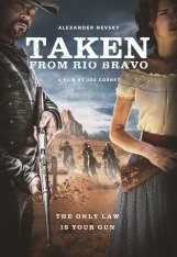 Затерянные в Рио Браво / Taken from Rio Bravo (2023) WEB-DLRip | Дубляж