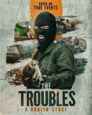 Неприятности: Дублинская история / The Troubles: A Dublin Story (2024) WEB-DLRip