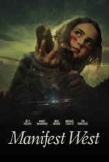 Иллюзия свободы / Манифест Запад / Manifest West (2022) BDRip 720p | Дубляж