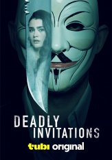 Смертельные приглашения / Deadly Invitations (2024) WEB-DLRip