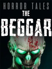 Horror Tales: The Beggar (2024)