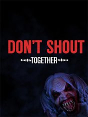 Don't Shout Together (2024)