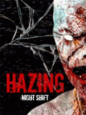 Hazing: Night Shift (2024)