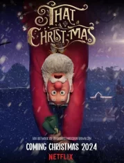 Тем Рождеством / That Christmas (2024) Screener