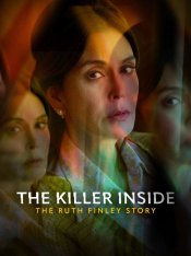 Тайный убийца: История Рут Финли / The Killer Inside: The Ruth Finley Story (2024) WEB-DL 1080p