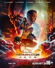 Терминатор Зеро / Terminator Zero [Полный сезон] (2024) WEB-DL 1080p | TVShows, Le-Production